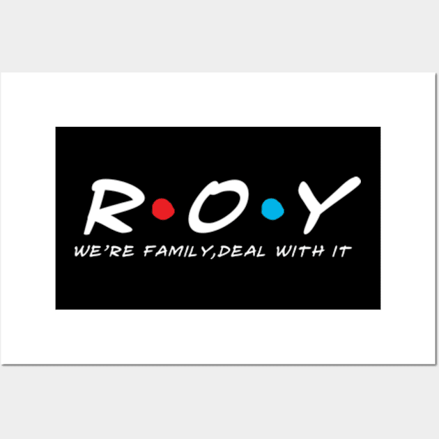 The Roy Family Roy Surname Roy Last name Wall Art by TeeLogic